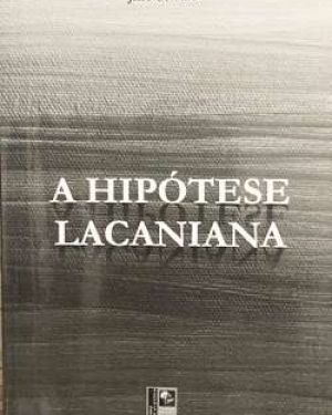 A Hipótese Lacaniana